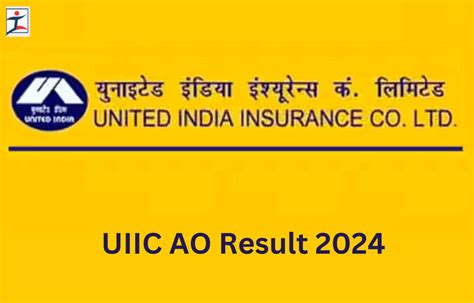UIIC AO Result 2024, Download Administrative Officer Result .